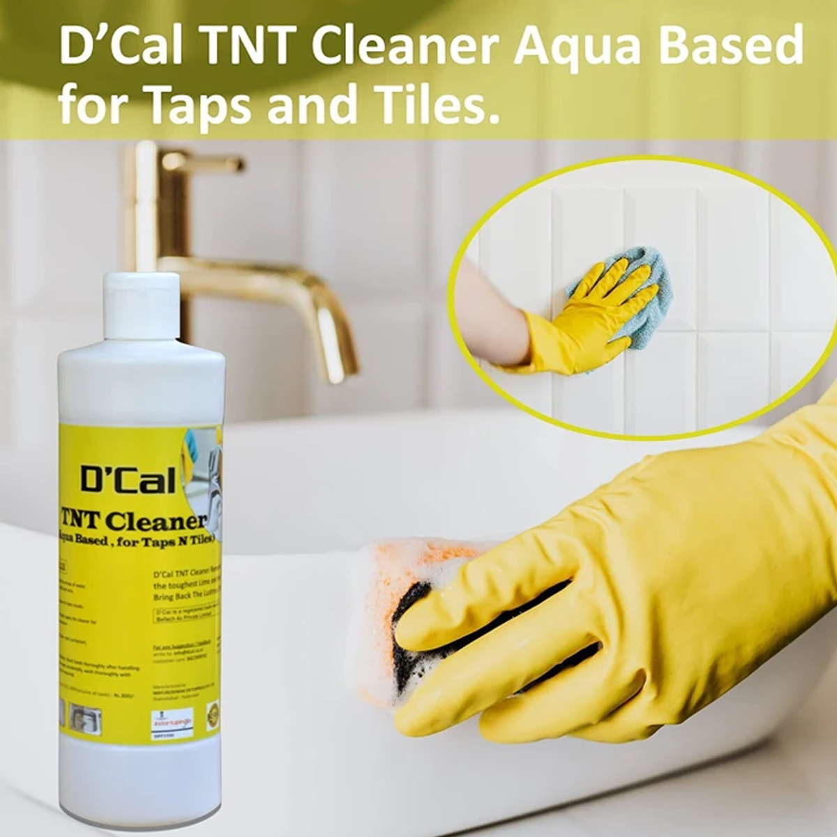D’cal Non Acidic, Water Based Tap and Tile Cleaner